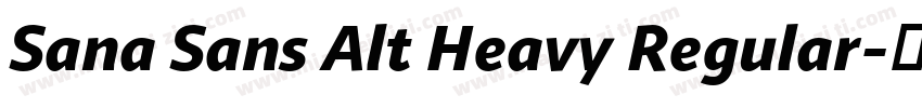Sana Sans Alt Heavy Regular字体转换